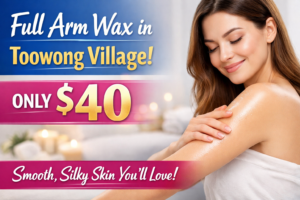 Full Arm Wax in Toowong Village Only $40