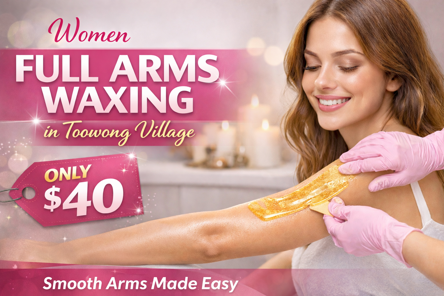 Women Full Arms Waxing in Toowong Village Only $40