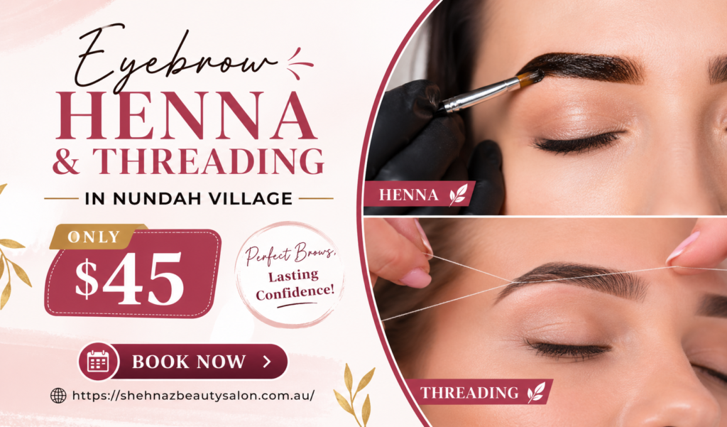 Eyebrow Henna and Threading in Nundah Village