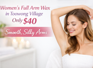 Women’s Full Arm Wax in Toowong Village